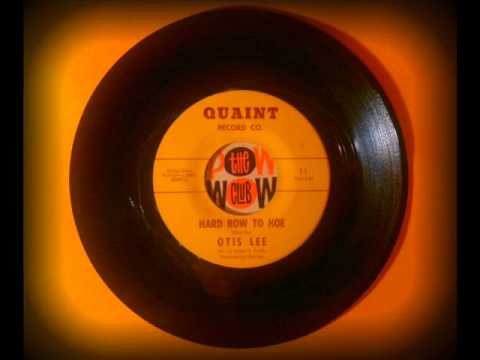 Otis Lee - Hard Row To Hoe Otis Lee - Hard Row To Hoe