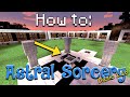 How to: Astral Sorcery | The Basics (Minecraft 1.16)