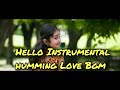 Hello Official Instrumental Humming Love BGM Akhil Kalyani Priyadarshan Vikram K Kumar Anup Rubens