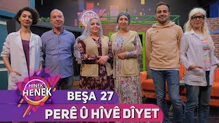 Perê Û Hîvê Dîyet - Hinek Henek - Beşa 27