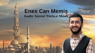 Kadr Sûresi Türkçe Meali Seslendiren: Enescan MEMİŞ (Altyazılı)