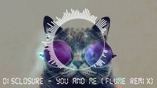 Disclosure You Me Flume Remix Disclosure You Me Flume Remix