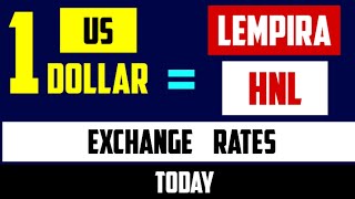 1 Hnl To Usd Honduran Lempira To Usd Rates Today Honduras Currency