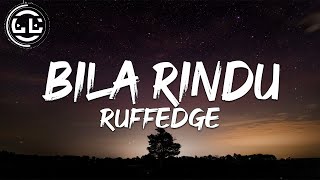 Watch Ruffedge Bila Rindu video