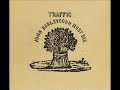 John Barley Corn (Traffic - John Barleycorn Must Die)