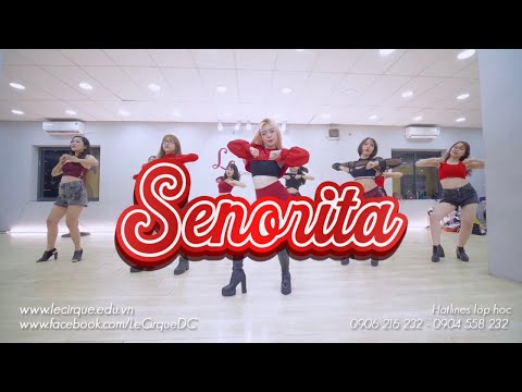 Dạy Nhảy Senorita cực hot tại Hà Nội | Sexy Dance - Duôn | Le Cirque Dance Hanoi Vietnam