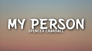Watch Spencer Crandall My Person video
