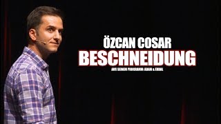 Özcan Cosar Beschneidung Özcan Cosar Beschneidung