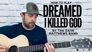 Watch Dave Matthews Band Dreamed I Killed God video