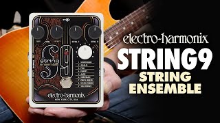 Electro-Harmonix STRING9 String Ensemble (EHX Pedal Demo by Bill Ruppert)