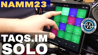 Namm 2023 - Taqs.im - Solo