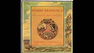 Watch 10000 Maniacs In The Quiet Morning video