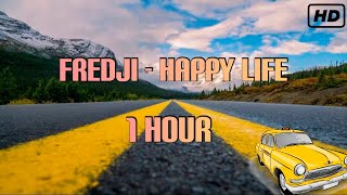 Fredji Happy Life - 1 Hour No Copyright Music Cocok Untuk Video Youtube