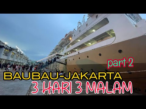 TRIP BAUBAU-JAKARTA NAIK KAPAL PELNI TERBESAR DI INDONESIA part 2