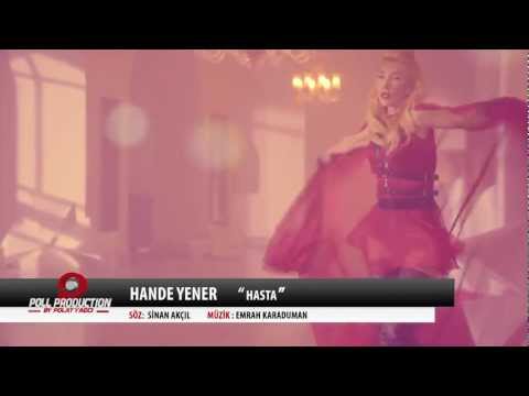 Hande Yener - Hasta - Şarkı Sözleri (Official Müzik Video Klip)