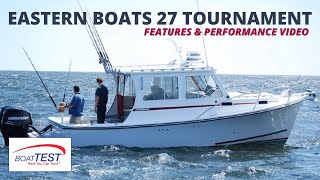 Eastern Boats 27 Tournament Test & Features Video 2023 By Boattest