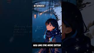 Auld Lang Syne Forever Bound Anime Edition