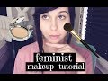 Feminist Makeup Tutorial