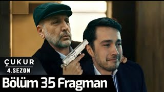 Çukur 4.Sezon 35.Bölüm Fragman