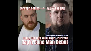 Funny Fair City Voice Over Part 263 Rag'n'Bone Man Debut