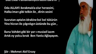 Mehmet Akif Ersoy - Tükürün - Gitme Ey Yolcu