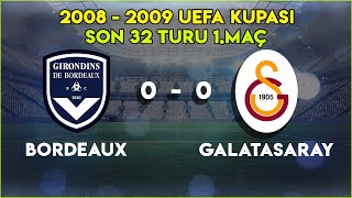 Bordeaux 0-0 Galatasaray 2008-09 Uefa Kupası Son 32 1.Maç