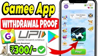 Gamee App Withdrawal Proof Gamee Prizes App Real Or Fake No Investment Earning App