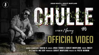 Chulle Official Video Sarthi K Punjabi Song 2025 Amzzy Gurjit Maryland