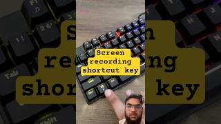 Screen Recording Shortcut Key