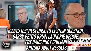 Bill Gates' Response to Epstein Question, Gabby Petito Brian Laundrie Update, FOX Bans Rudy Giuliani