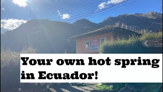 Know This Before You Buy Your Own Hot Spring In Papallacta, Ecuador 23K, 2 Bedroom House