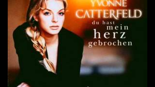 Watch Yvonne Catterfeld Du Hast Mein Herz Gebrochen video