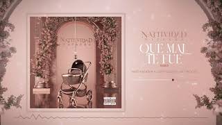 Natti Natasha - Que Mal Te Fue (Remix) Ft. J Quiles X Miky Woodz [Official Audio]