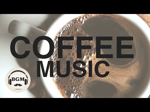 Download CAFE MUSIC - RELAXING JAZZ & BOSSA NOVA MUSIC FOR WORK, STUDY Download CAFE MUSIC - RELAXING JAZZ & BOSSA NOVA MUSIC FOR WORK, STUDY