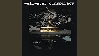 Watch Wellwater Conspiracy Right Of Left Field video