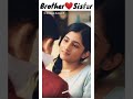 Brother and sister love status||cute status for Bhai behan||😍Brother sis 🤟 love forever ❤️#status