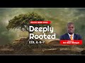DEEPLY ROOTED YOUTH  WEEK II BIBLE STUDY - APRIL 24, 2024