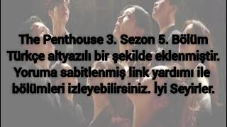 The Penthouse 3. Sezon 5. Bölüm Türkçe Altyazılı
