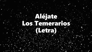 Watch Los Temerarios Alejate video