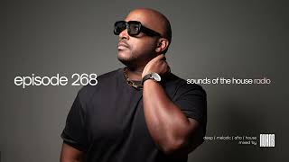 Sounds Of The House Radio With Nuans Episode 268 Deep Melodic Afro House Mix
