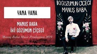 Yana Yana | Manuş Baba ( Audio)
