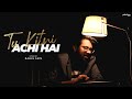 Tu Kitni Achhi Hai - Rahul Jain | Mother's Day Special 2018 | Cover