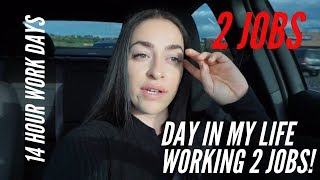 Day In My Life Working Two Jobs 14 Hour Work Days