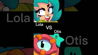 Lola Vs Otis - Which Brawlers Should I Do Next?