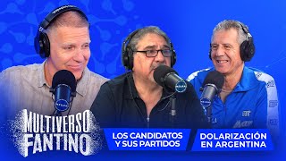 Dolarización En Argentina?, Candidatos Y Sus Partidos Multiverso Fantino - 0710
