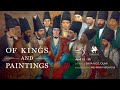 OF KINGS AND PAINTINGS, a Documentary on Qajar Art