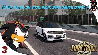 Ets2 Viens Faire Un Tour Dans Mon Range Rover