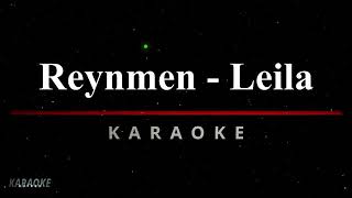 Reynmen - Leila Karaoke