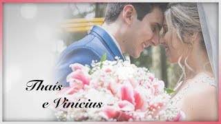 Thais e Vinicius #weddingfilm #shortfilm