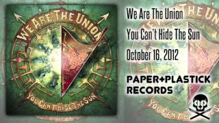 Watch We Are The Union I Want You To Hit Me As Hard As You Can video